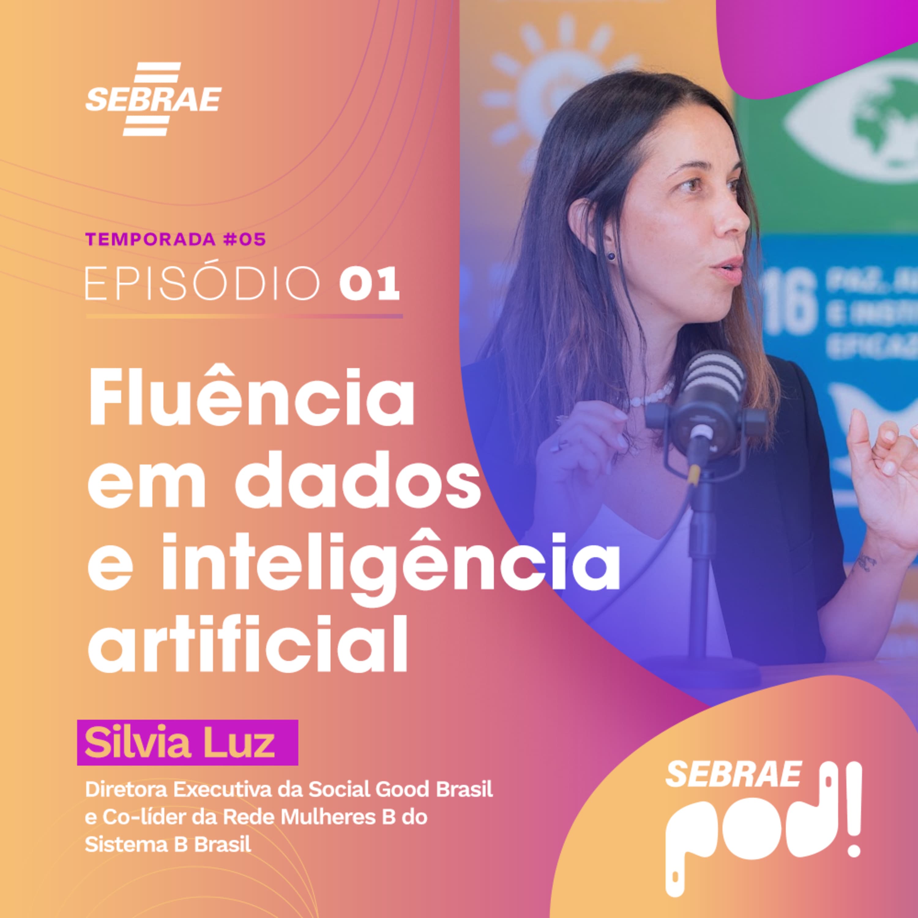#T05E01: Fluência em Dados e IA | Com Silvia Luz – Social Good Brasil
